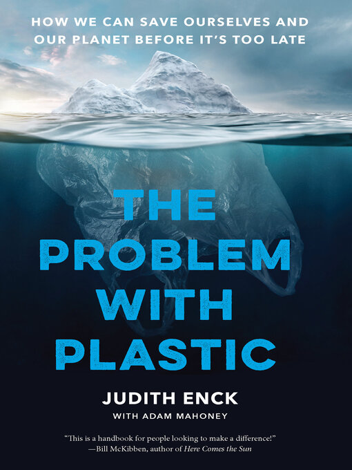 Title details for The Problem with Plastic by Judith Enck - Wait list